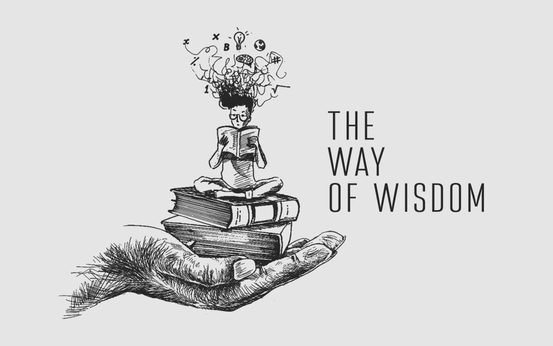 The Way Of Wisdom