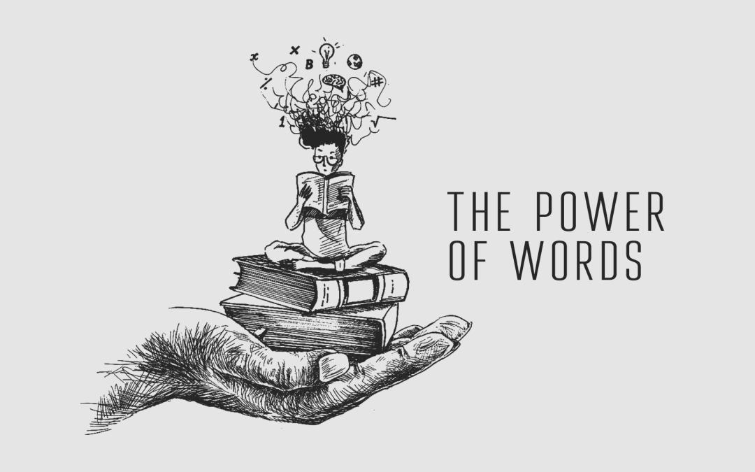 The Power of Words